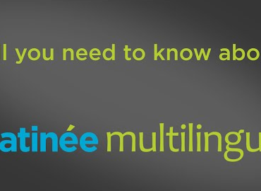 About Matinée Multilingual